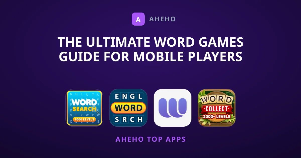 The Ultimate Word Games Guide for Mobile Players
