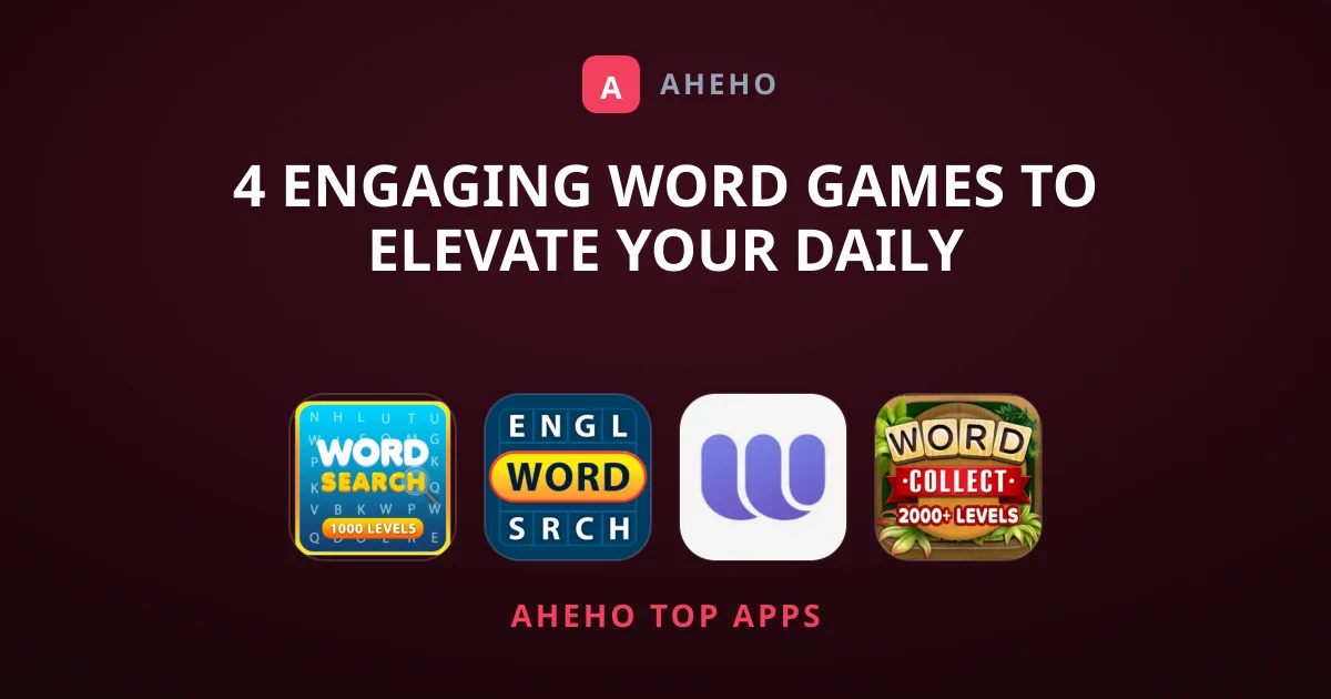 4 Engaging Word Games to Elevate Your Daily Vocabulary
